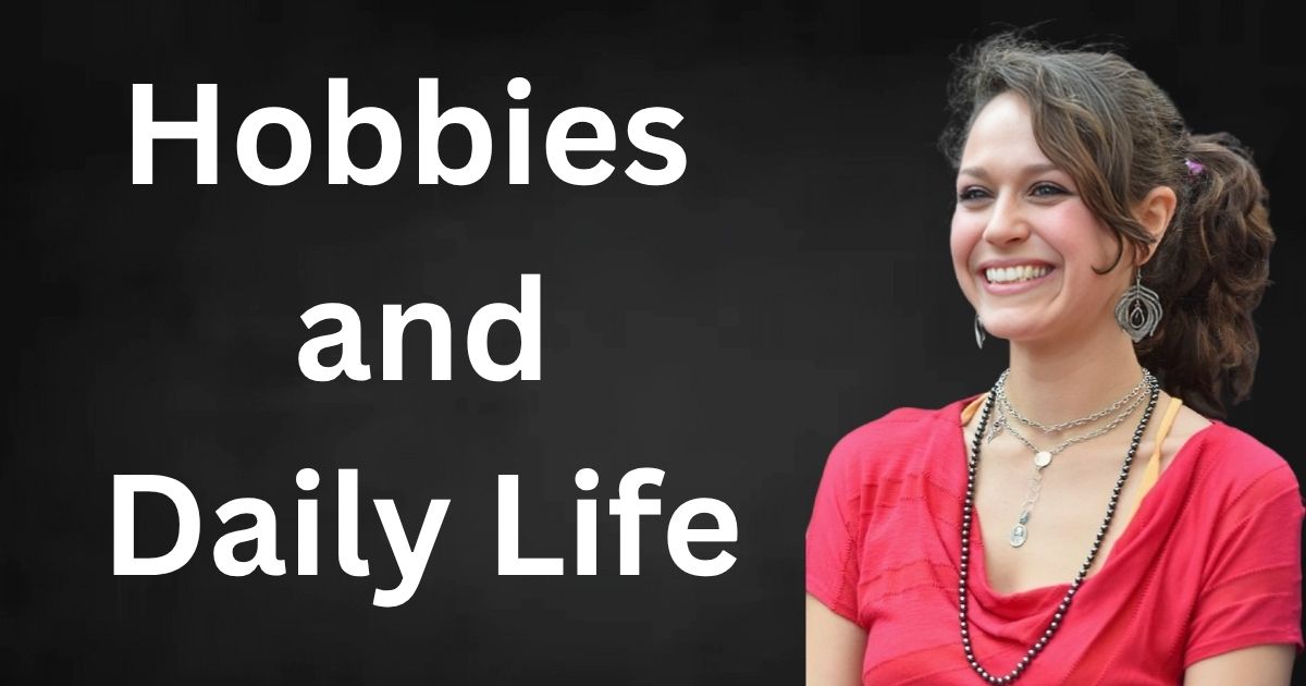 Hobbies and Daily Life