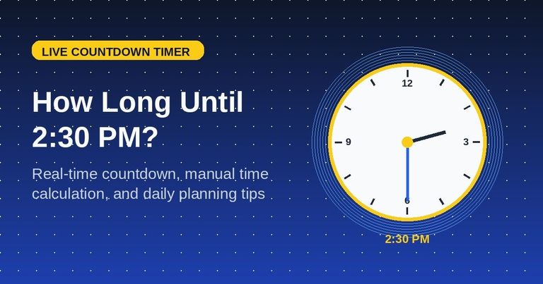 How Long Until 2:30 PM