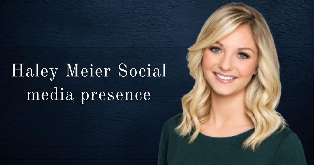 Haley Meier Social media presence