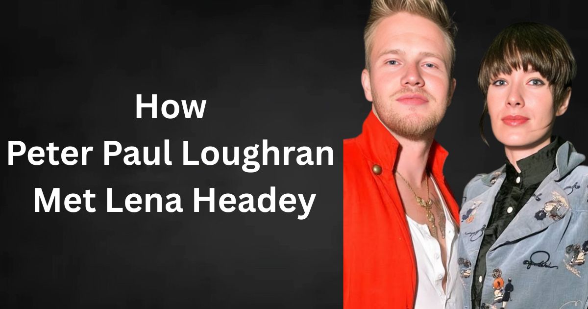 How Peter Paul Loughran Met Lena Headey