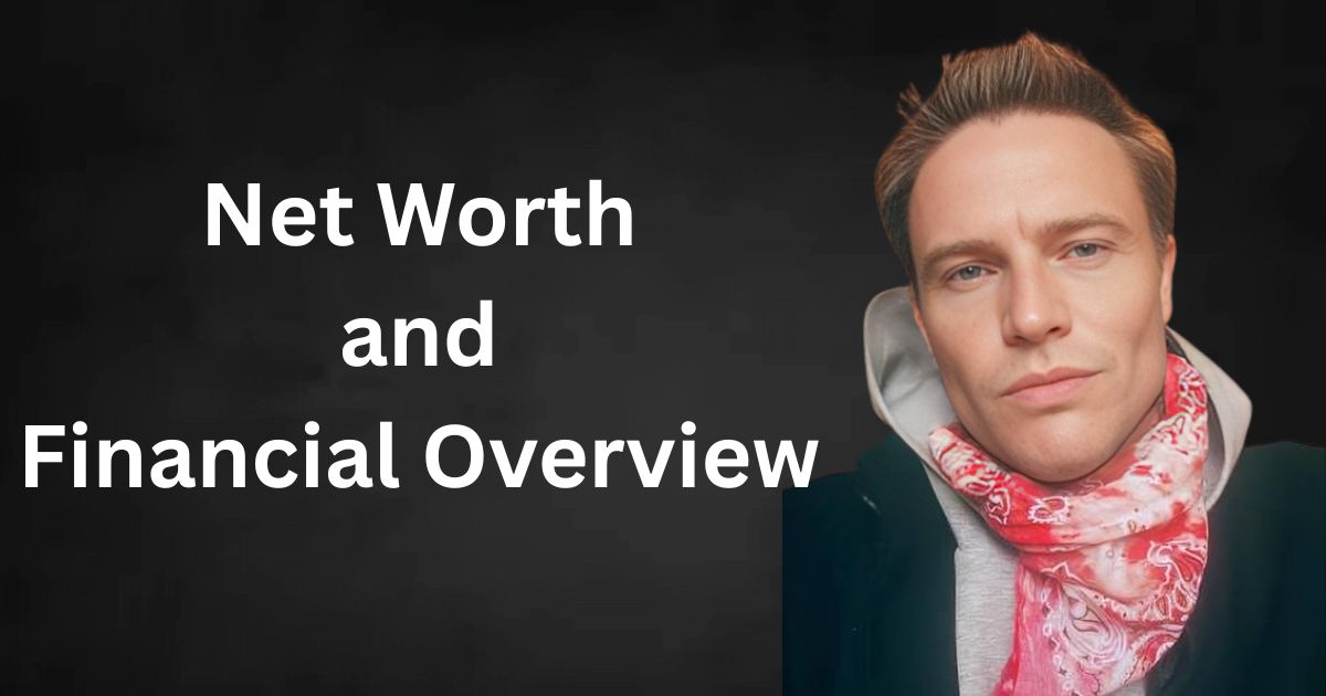 Net Worth and Financial Overview